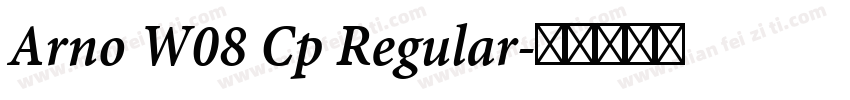 Arno W08 Cp Regular字体转换